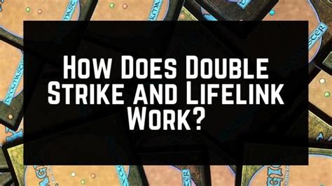 double strike first strike|double strike lifelink.